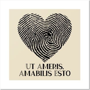 Ut Ameris, Amabilis Esto Posters and Art